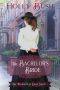 [The Thompsons of Locust Street 01] • The Bachelor’s Bride · the Thompsons of Locust Street